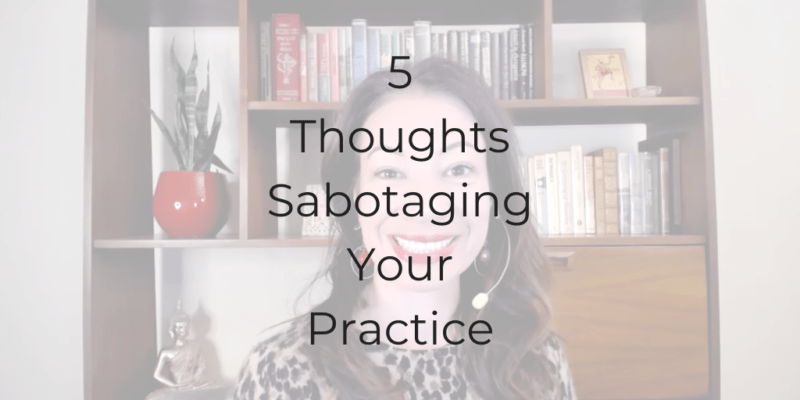 5 thoughts sabotaging your law practice, how to be a better lawyer, be a better lawyer, be a better lawyer podcast, Dina Cataldo, legal podcast, build a better law practice, law practice