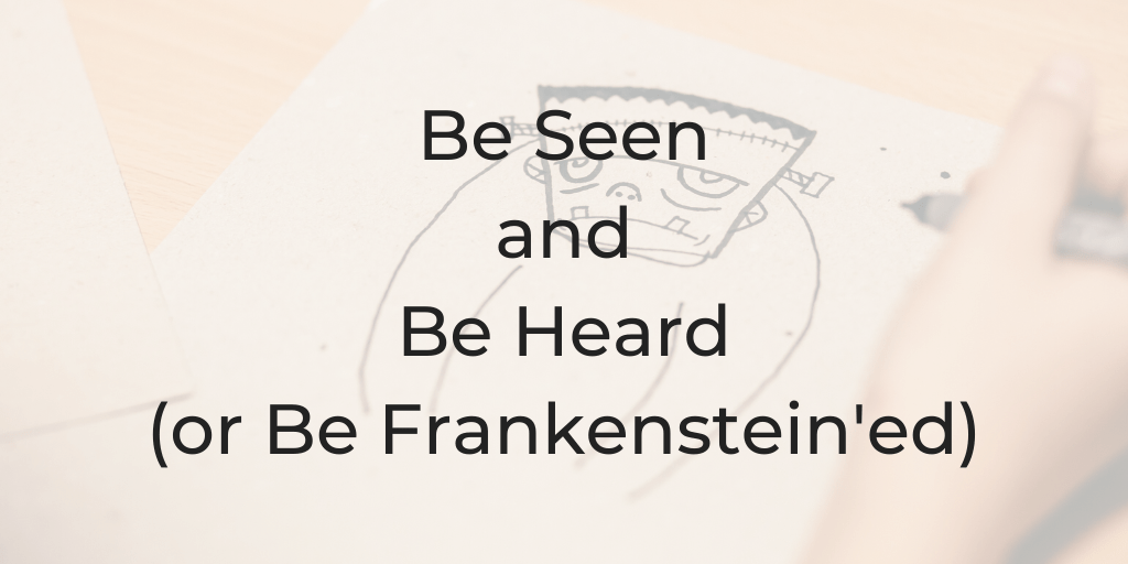 be seen and be heard, how to promote a law firm, legal marketing, frankenstein, how to promote a law firm, how to get your work into the world, i'm scared to stand out, share your message, make an impact, impacting millions, selena soo, dina cataldo, be a better lawyer podcast, be see and be heard or be frankensteined