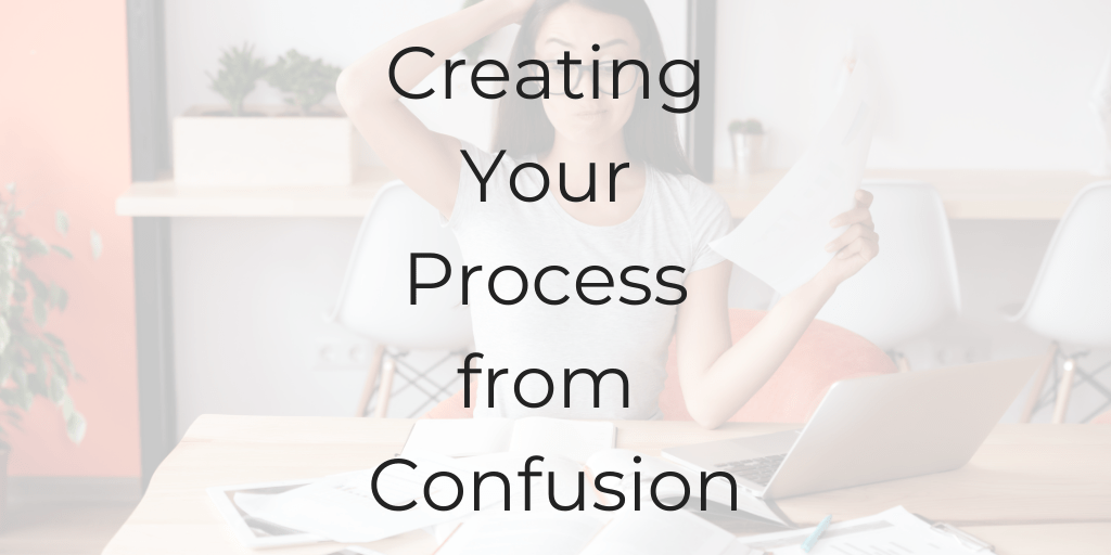 creating your process, creating a process from confusion, creating your process from confusion, how to problem-solve, be abetter lawyer podcast