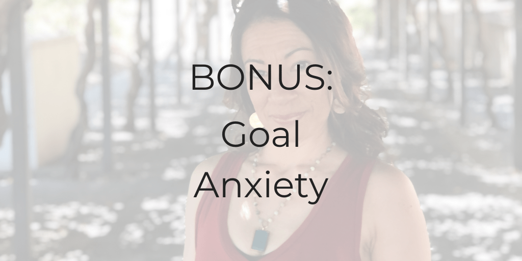 goal anxiety, Be a Better Lawyer Podcast, Dina Cataldo, how to handle goal anxiety, what is goal anxiety