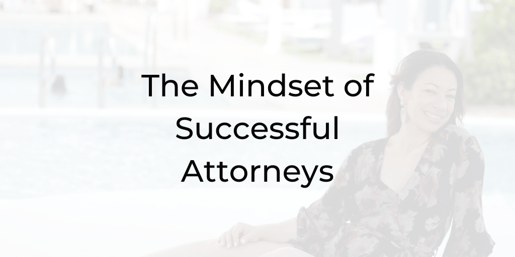 mindset of successful attorneys, dina cataldo, be a better lawyer