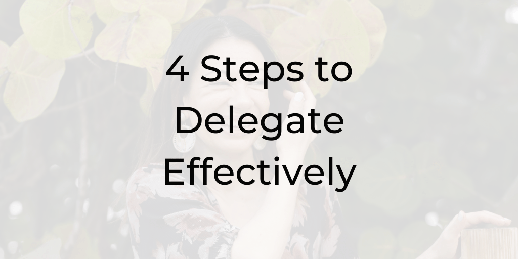 4 steps to delegate effectively, dina cataldo, be a better lawyer podcast