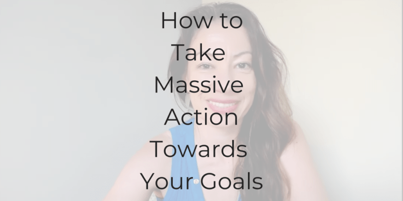 how to take massive action towards your goals, how to take massive action, what's the difference between action and massive action, what is massive action, be a better lawyer podcast, how to build a solo practice, how to leave the law, goal setting, how to achieve big goals, how to overcome fear, fear and the nervous system, life coach for lawyers, best life coach for lawyers