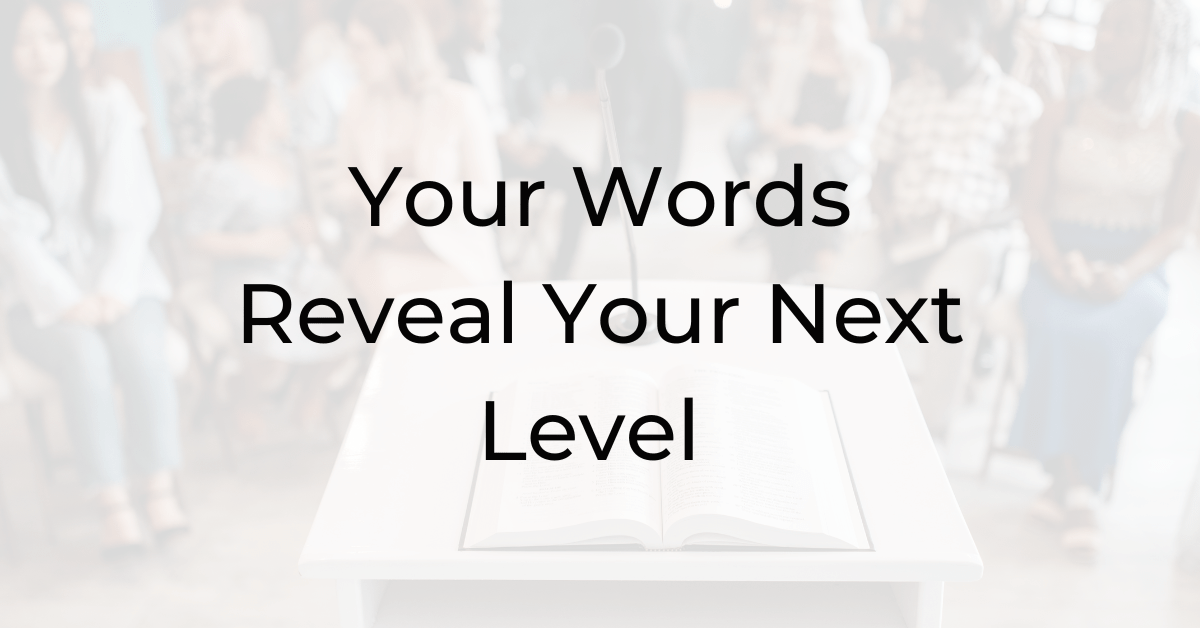 Your Words Reveal Your Next Level, Be a Better Lawyer Podcast, Dina Cataldo, law podcasts, podcast law, law podcast, best legal podcasts, best law podcasts, podcasts for lawyers, law firm podcast, top legal podcasts, how to be a better lawyer, best coach for lawyers, best business coach, mindset coach, lawyer coach, coach for lawyers, how to stop decide what to do, how to stop being indecisive, how to stop second-guessing myself