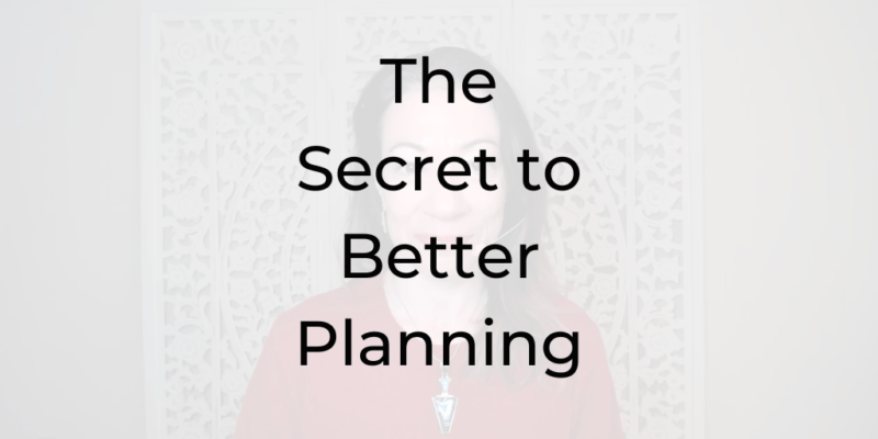 The Secret to Better Planning