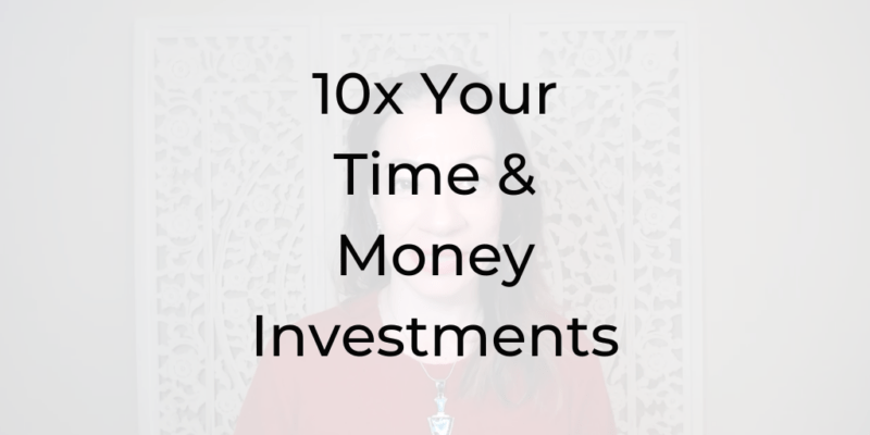 How to 10x Your Time & Money Investments, Dina Cataldo, Be a Better Lawyer, Legal Podcast, best podcasts for lawyers, how to get the most from investments, how to 10x any investment, time management for lawyers