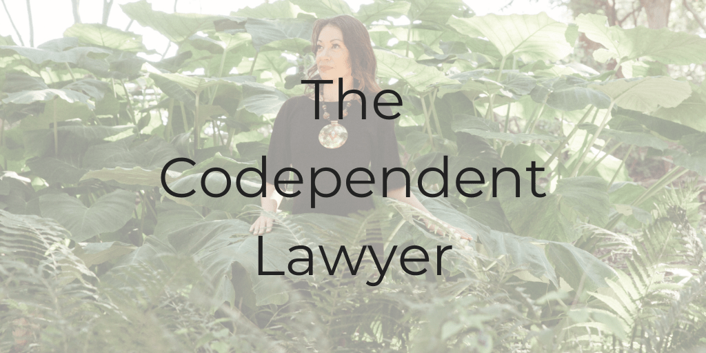 The Codependent Lawyer | dinacataldo.com the codependent lawyer, codependence, codependance, how to stop being codependent, am I codependent, am I codependant, what does codependence mean